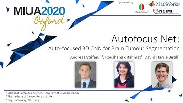 MIUA 2020: Autofocus Net: Auto-focused 3D CNN for Brain Tumour Segmentation