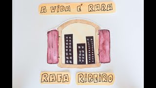 A vida é rara - Rafa Ribeiro (Lyrics vídeo)
