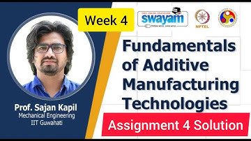 Fundamentals of Additive Manufacturing Technologies | 2nd Week | NPTEL | Assignment 2022