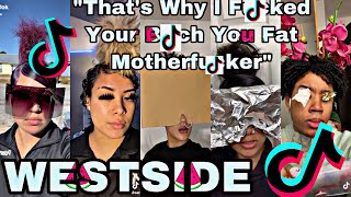 “THATS WHY I F**CKED YOUR B**CH YOU FAT MOTHERF**CKER WEST SIDE” TIKTOK COMPILATION