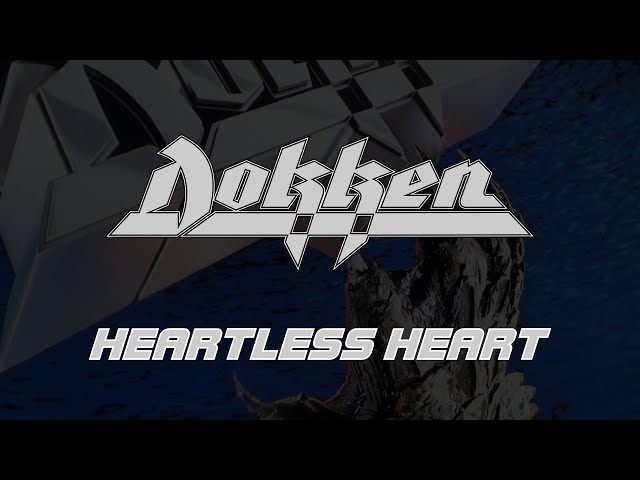 Dokken - Heartless Heart (Lyrics) Official Remaster class=