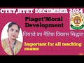 पियाजे का नैतिक विकास (Piaget's Moral Development) 1 question यहां से पक्का