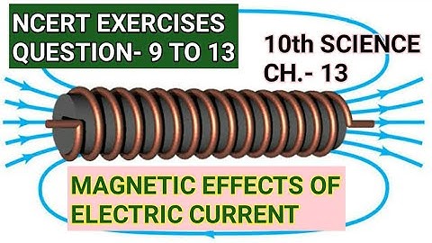 10th Science, Ch-13||Ncert Exercises, Q- 9 to 13|| Part-2||Study with Farru