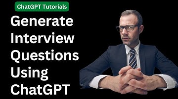 How To Generate Interview Questions Using ChatGPT