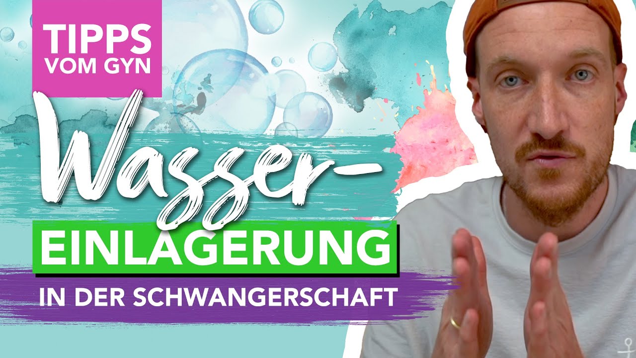 Tipps bei Wassereinlagerungen in der Schwangerschaft I Ödeme - YouTube