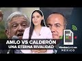 AMLO vs Calderón, 13 años de rivalidad | Mientras Tanto en México