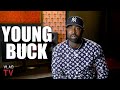 Young Buck: I Saw Birdman Kiss Lil Wayne, But He Never Played with Me or Juvenile Like That (Part 8)