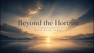 Beyond the Horizon | Ambient Music for Focus, Relaxation & Reflection