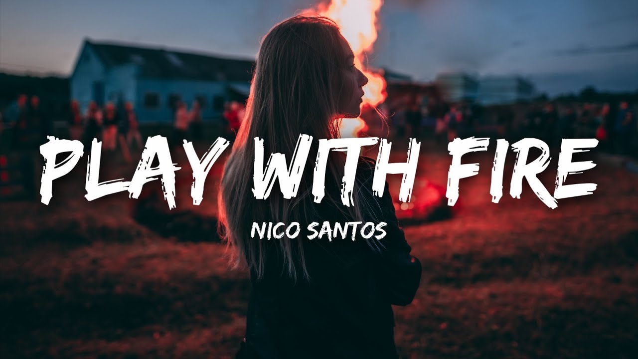 Nico Santos   Play With Fire Lyrics