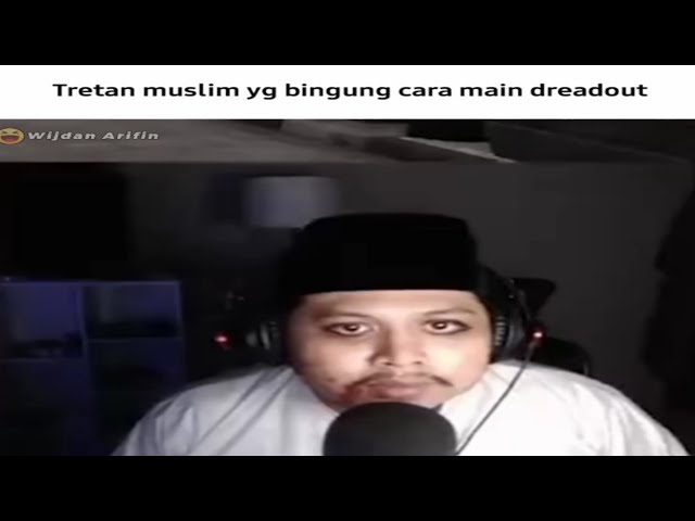 MOMEN KETIKA TRETAN MUSLIM MAIN DREADOUT - STREAMER MAGANG class=