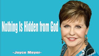 Nothing Is Hidden from God| JOYCE MEYER MINISTREIS 2024