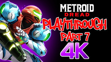 Metroid Dread Playthrough Gameplay 4K Ultra HD Nintendo Switch No Commentary Part 7