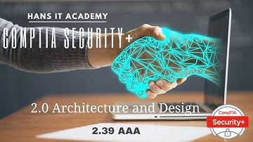 Domain 2.39: Authentication, authorization, and accounting (AAA) - CompTIA Security+ SY0 601