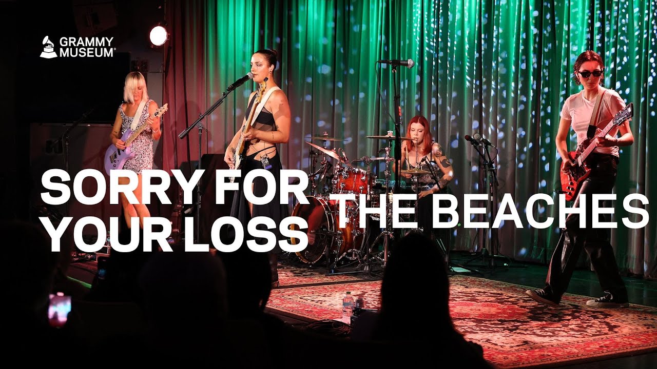 "Sorry for Your Loss" - The Beaches