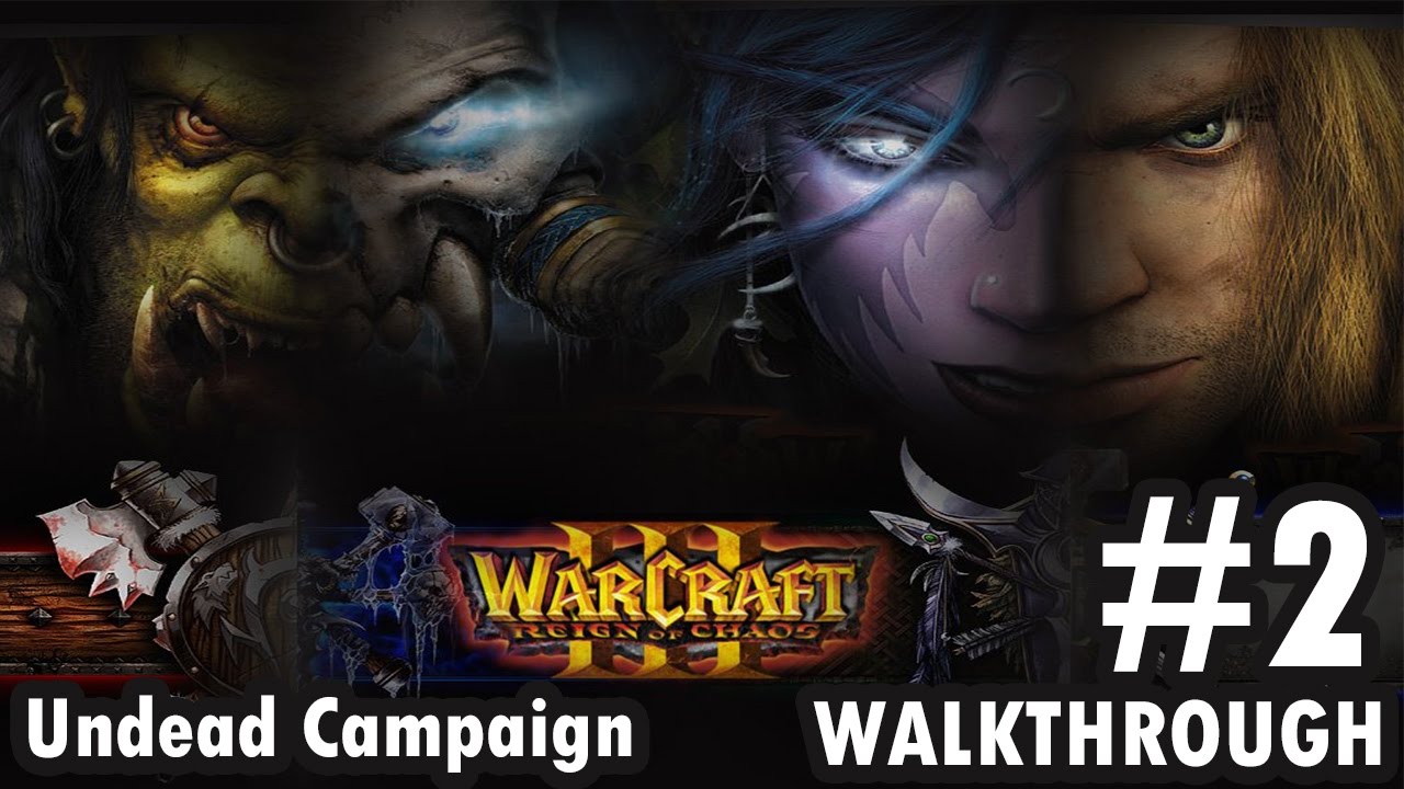 Warcraft 3 Reign Of Chaos Undead Campaign Chapter 2 Digging Up The Dead Walkthrough warcraft-3-reign-of-chaos-undead-campaign-chapter-2-digging-up-the-dead-walkthrough