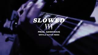VVV  Guitar Remix (Slowed)
