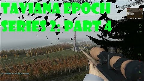DayZ Epoch Taviana - (Series 2) Part 4 - MV-22 Mission