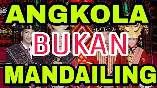 BATAK ANGKOLA BUKAN MANDAILING