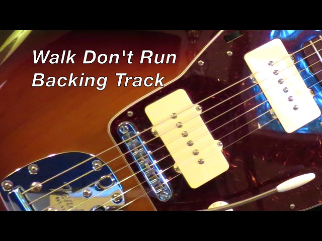 Guitar Backing Track: Walk Don't Run [The Ventures] class=