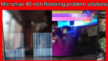 Micromax 40 inch half picture vertical lines problem solutions!Micromax Led 40 inch flickering fault