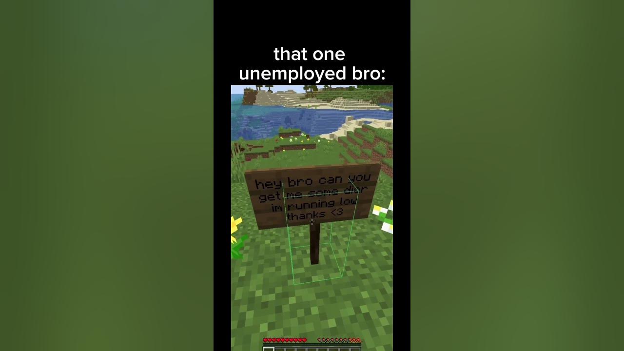 that one unemployed friend (pls sub) #minecraft #minecrafthumor #gaming #minecraftjokes #memes