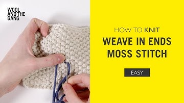 How To Knit: Weave In The Ends Moss Stitch