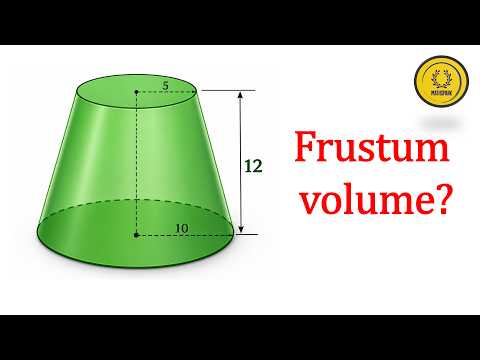 Volume of a Frustum of a Cone | Two Methods (Formula & Difference of Cones)