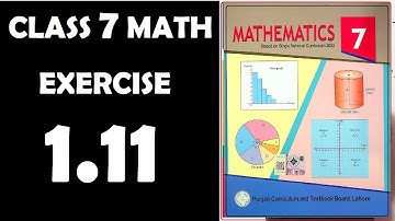 Exercise 1.11,  chapter 1, numbers and operations, Class 7 Maths, gs academy, mathematics,7th math