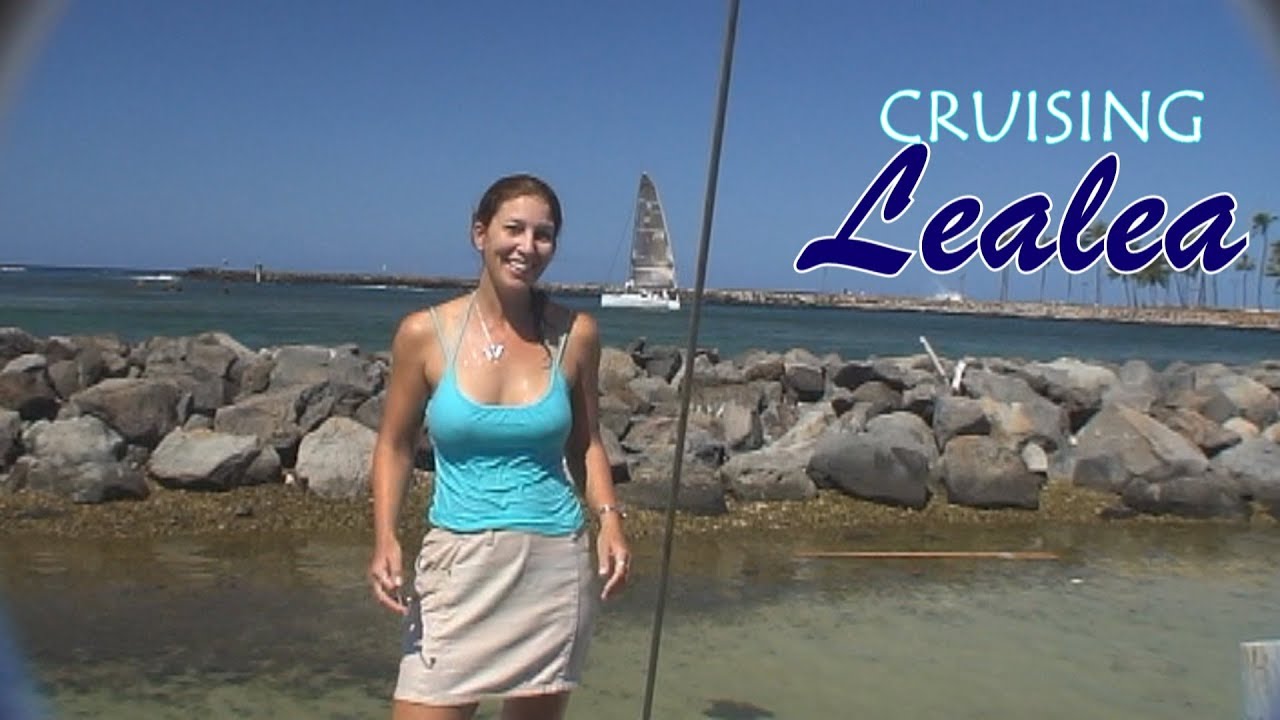 Cruising Lealea in Honolulu: The Ala Wai Part 3