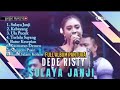 Dede Risty - Silaya Janji, Ula Pucuk, Kebayang || Album Terbaru Dede Risty 2023 #dederisty #Kebayang