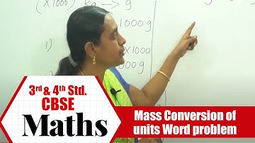 3rd & 4th STD Maths |  Mass Conversion of units Word problem | CBSE Syllabus Mathematics