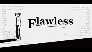 Flawless - Полное Прохождение