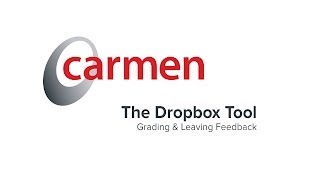 Carmen Dropbox: Grading & Leaving Feedback