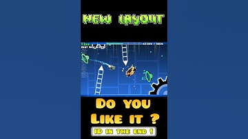 New Layout !  #geometrydash #gdupdate #gd #recommended