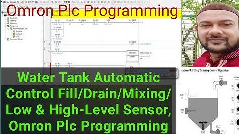 Water Tank Automatic Control Fill/Drain/Mixing/Low & High-Level Sensor, Omron Plc Programming