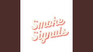 Smoke Signals - Wyatt Alaric Crawford