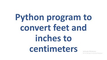 Python program to convert feet and inches to centimeters