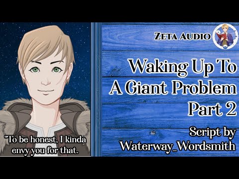 [M4A] Waking up to a Giant Problem (Part 2) [ASMR Roleplay] [Fantasy] [giant] [Bakadere]