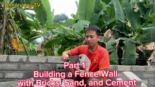 Build a fence for your property | Part 1- Anh Vương TV