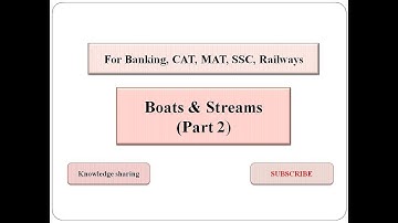 Boats & Stream - Part 2 ( Tricks & Techniques) #Boats&Streams #QuantitativeAptitude