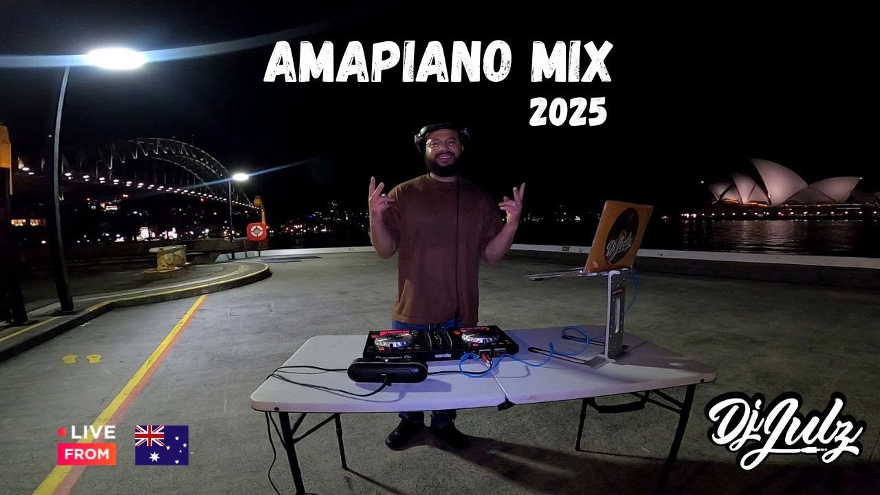 Amapiano Mix 2025 | DJ Julz Live in Sydney 🇦🇺 | Opera House x Harbour Bridge