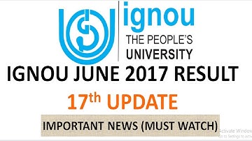 [17th UPDATE]IGNOU JUNE 2017 TERM END EXAM RESULT [CHECK YOUR RESULT NOW]