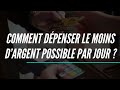 Minimalisme financier  comment dpenser le moins possible par jour et vivre avec moins dargent