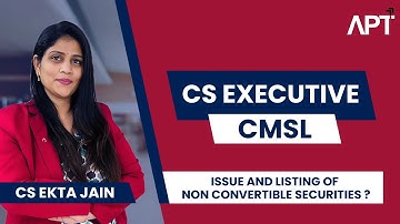 CS Executive | CMSL | Revision Series | Issue & Listing of Non-Convertible Securities | CS Ekta Jain