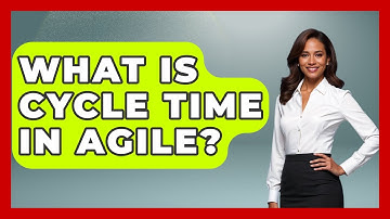 What Is Cycle Time In Agile? - The Time Management Pro