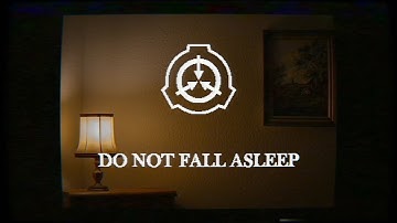 DO NOT FALL ASLEEP - SCP EAS Scenario