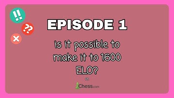 Road to 1600 ELO: Episode 1