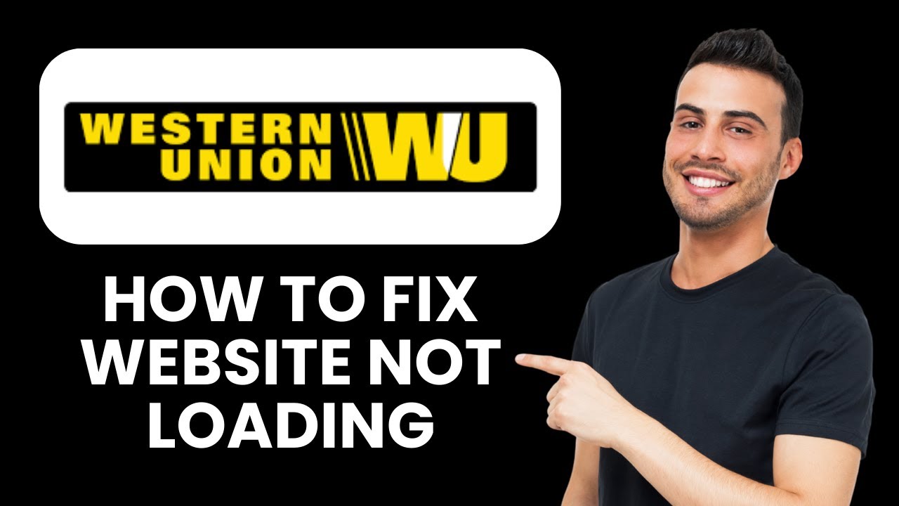 Сайт Western Union не загружается — Исправление 📱 Восстановите доступ и быстро устраните проблемы...