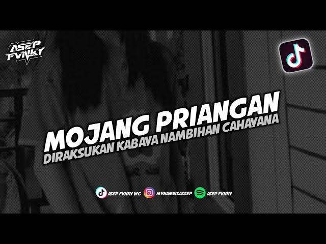 DJ DIRAKSUKAN KABAYA NAMBIHAN CAHAYANA -  DJ SUNDA MOJANG PRIANGAN || DJ TIKTOK TERBARU class=