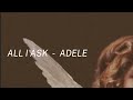 All I Ask - Adele (Lyrics)